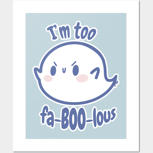 I'm too fa-boo-lous Wall Art by Sugar Bubbles 